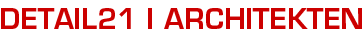DETAIL21 - ARCHITEKTEN